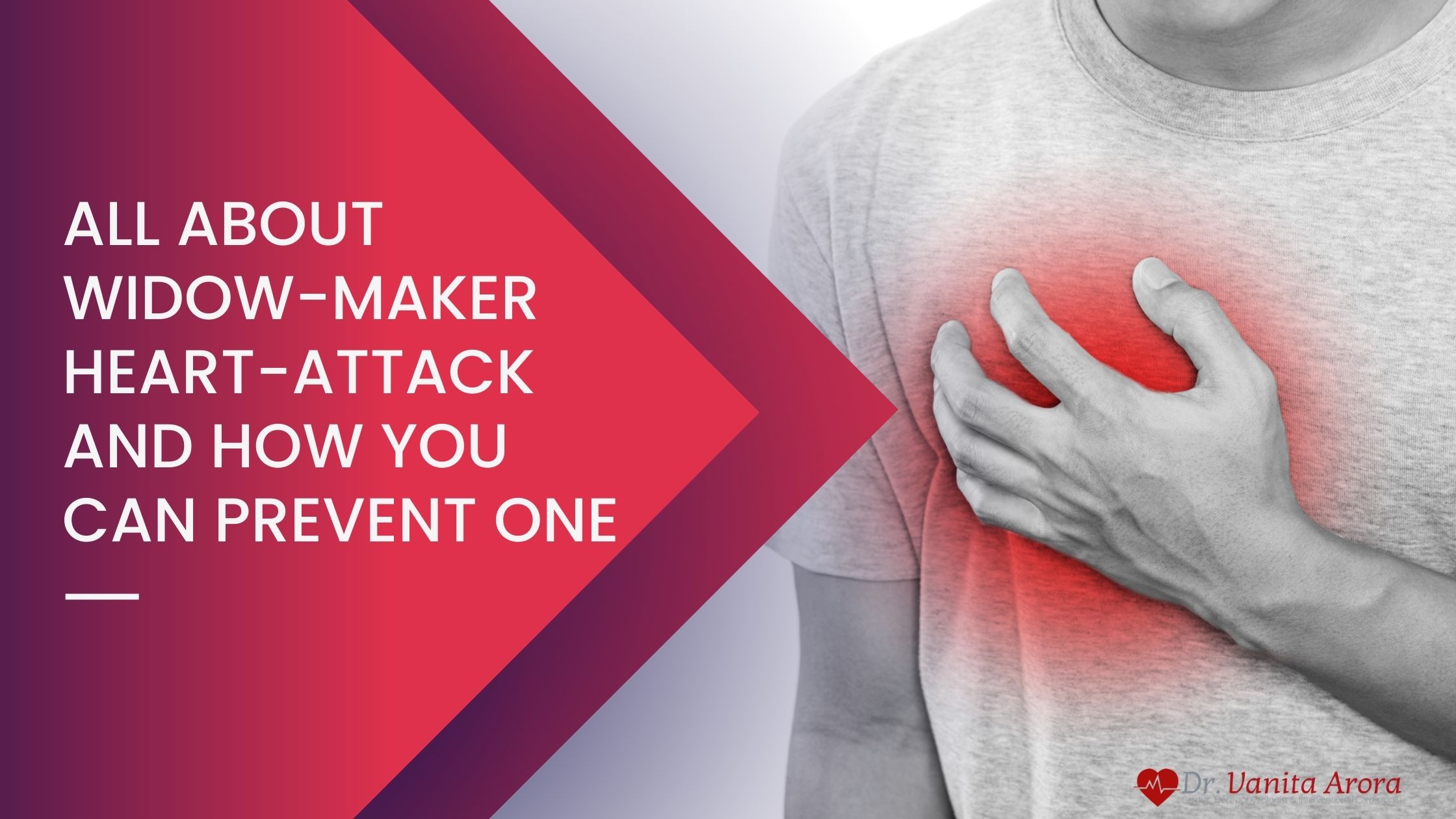 All About Widow-Maker Heart-Attack And How You Can Prevent One