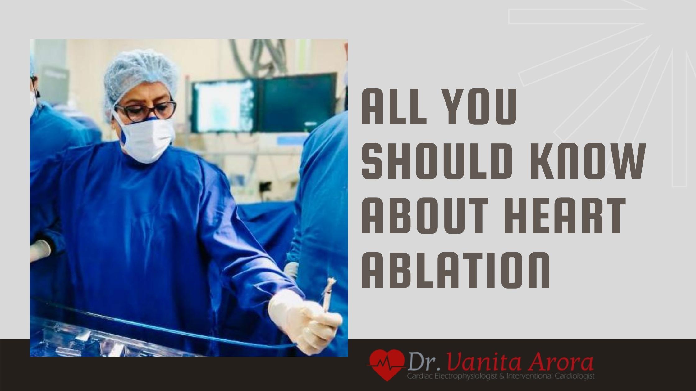 All You Should Know About Heart Ablation by Best Cardiologist in Okhla