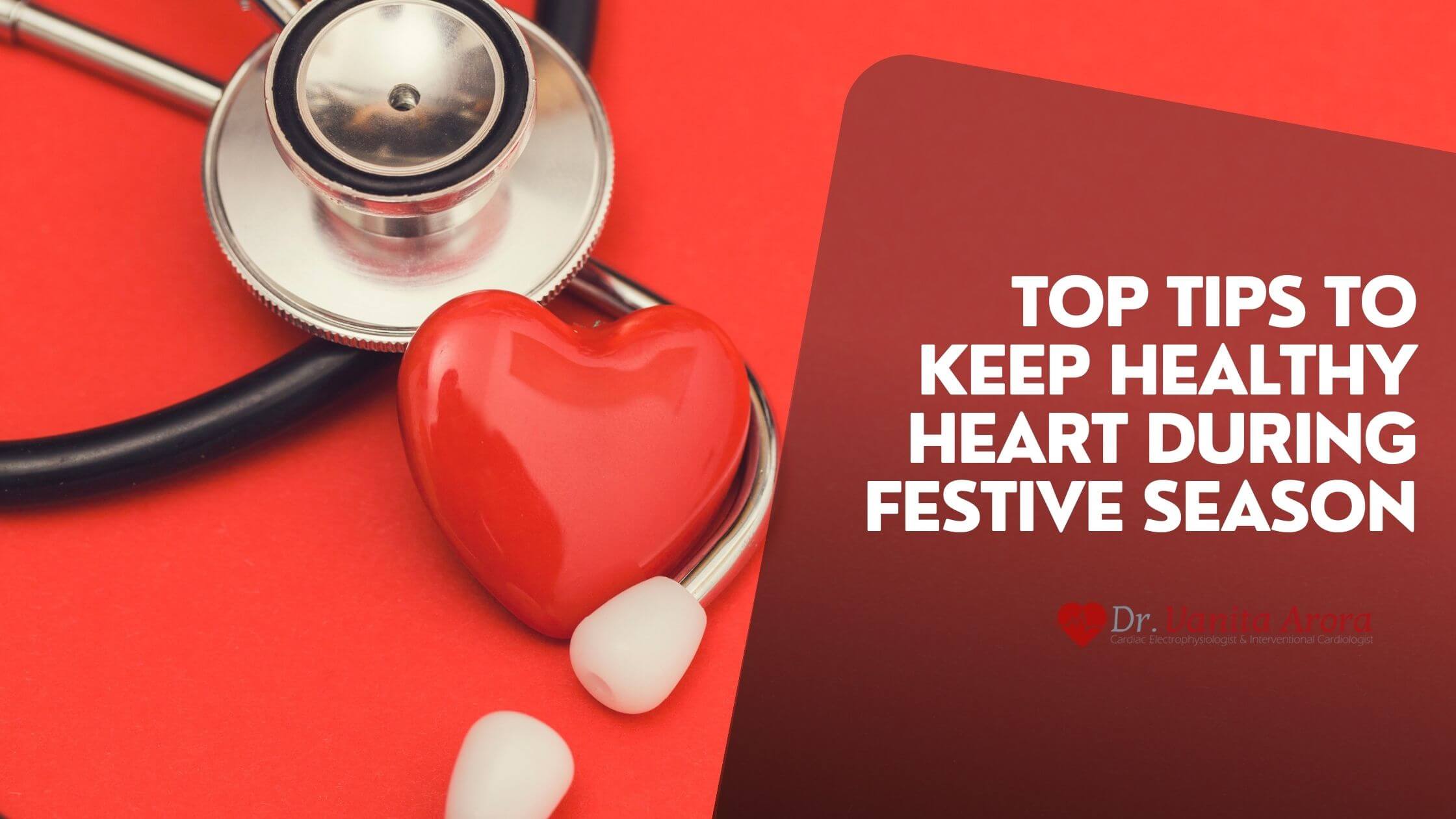 Top tips to keep healthy heart during festive season