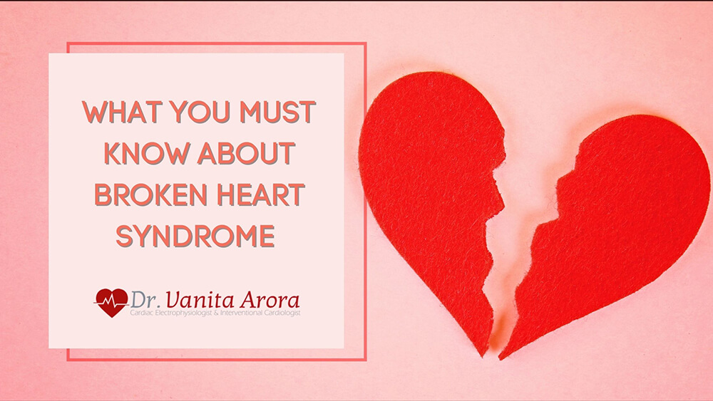 What You Must Know About Broken Heart Syndrome